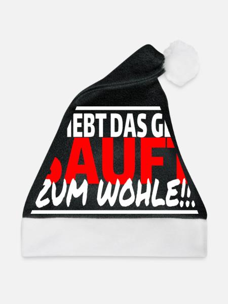 ERHEBT DAS GLAS SAUFT ZUM WOHLE - Sprüche Party - Weihnachtsmütze - Schwarz/Weiß - Vorne