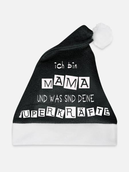 Ich bin Mama was sind deine Superkräfte? - Weihnachtsmütze - Schwarz/Weiß - Vorne