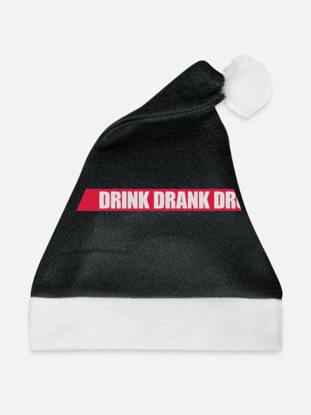 drink drank drunk Zitat - Weihnachtsmütze - Schwarz/Weiß