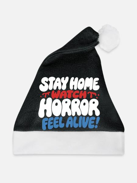 Stay Home Watch Horror Funny Quote - Weihnachtsmütze - Schwarz/Weiß - Vorne