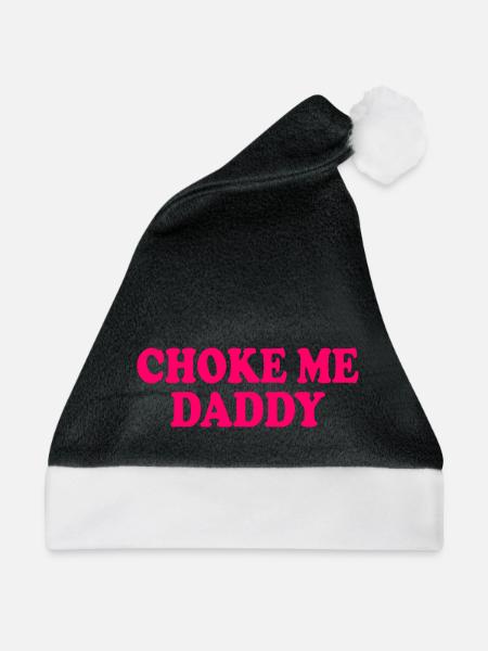 Choke me daddy - Weihnachtsmütze - Schwarz/Weiß