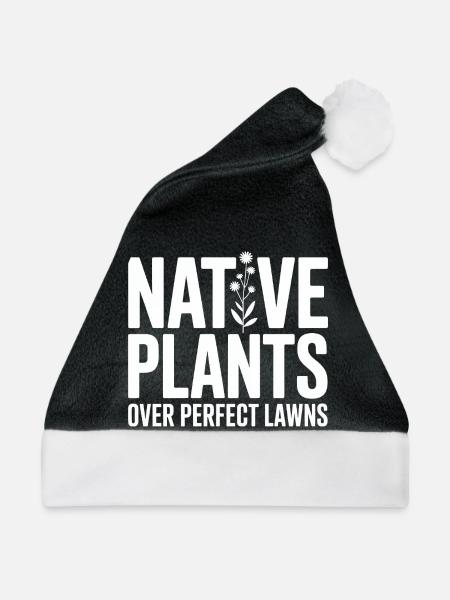 Native Plants Over Perfect Lawns - Weihnachtsmütze - Schwarz/Weiß - Vorne