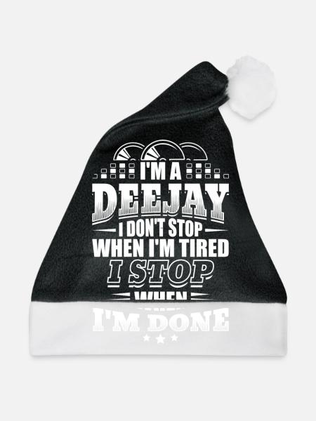 Funny DJ Deejay Shirt When I'm Done - Weihnachtsmütze - Schwarz/Weiß - Vorne