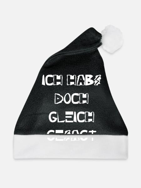 Ich habs doch gleich gesagt - Weihnachtsmütze - Schwarz/Weiß