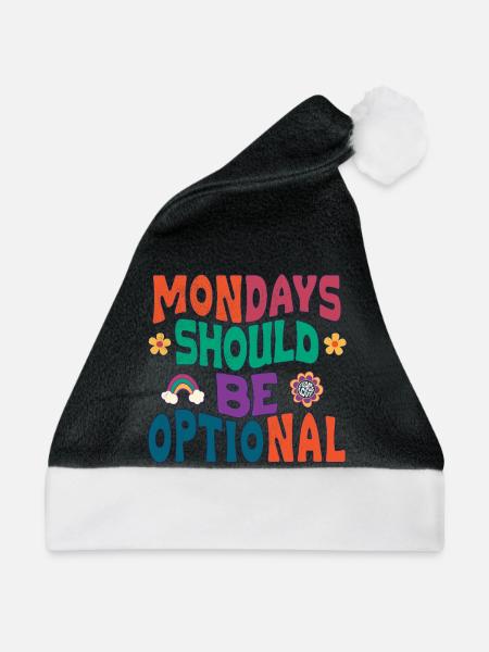 Mondays should be optional - Weihnachtsmütze - Schwarz/Weiß