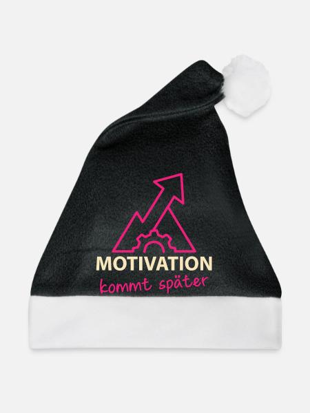 Motivation - kommt später - Weihnachtsmütze - Schwarz/Weiß