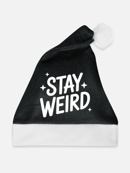 Stay Weird Lustiger Spruch Introvertiert - Weihnachtsmütze - Schwarz/Weiß - Vorne