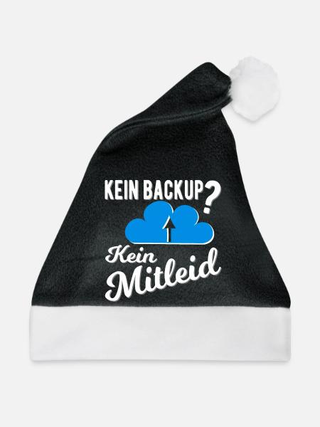 Kein Backup? Kein Mitleid - Weihnachtsmütze - Schwarz/Weiß