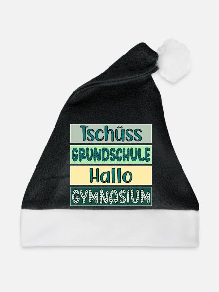 Tschüss Grundschule - Hallo Gymnasium 5. Klasse - Weihnachtsmütze - Schwarz/Weiß - Vorne