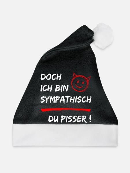 Doch ich bin Sympathisch-Du Pisser-Funny Statement - Weihnachtsmütze - Schwarz/Weiß