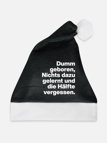 DUMM GEBOREN, NICHTS GELERNT. SARKASMUS, FRECH - Weihnachtsmütze - Schwarz/Weiß - Vorne