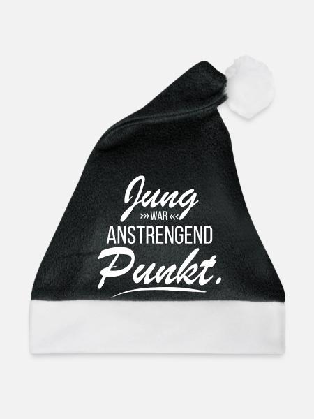 Jung war anstrengend - lustige Sprüche - Weihnachtsmütze - Schwarz/Weiß - Vorne