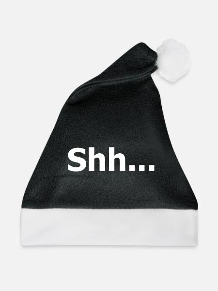 Pssst. Chut. Sei still. Lustiges Zitat. - Weihnachtsmütze - Schwarz/Weiß - Vorne