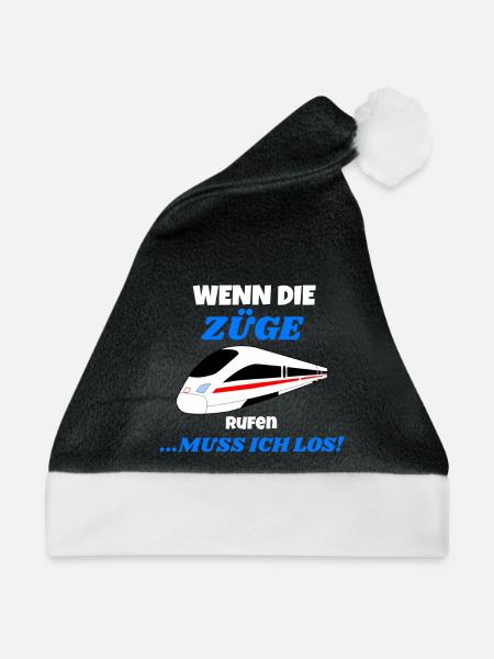 Eisenbahn - Wenn die Züge rufen.. - T-Shirt - Weihnachtsmütze - Schwarz/Weiß