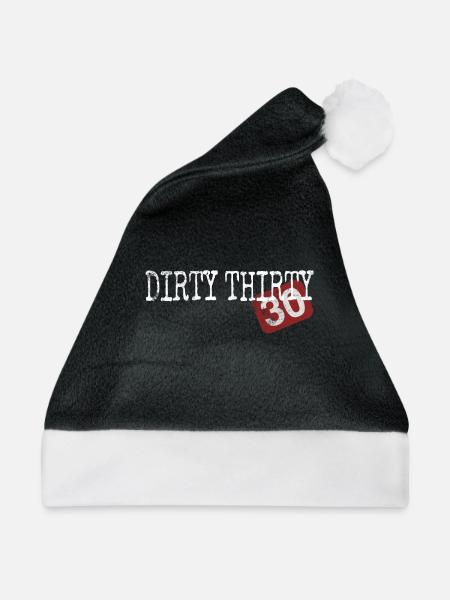 Dirty Thirty / 30. Geburtstag / 30 / Dreißig - Weihnachtsmütze - Schwarz/Weiß - Vorne