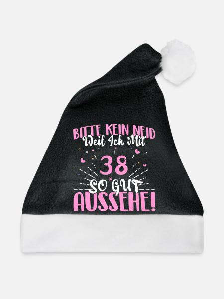 Bitte kein Neid weil ich mit 38 so gut aussehe! - Weihnachtsmütze - Schwarz/Weiß - Vorne