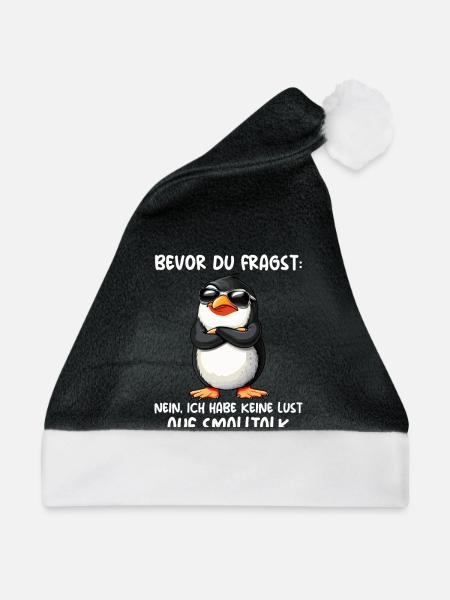 Bevor Du Fragst Kein Smalltalk Pinguin - Weihnachtsmütze - Schwarz/Weiß