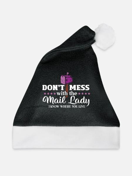 Don't Mess With The Mail Lady - Ich Weiß, Wo Du - Weihnachtsmütze - Schwarz/Weiß
