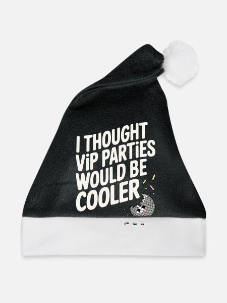 I Thought VIP Parties Would Be Cooler Ironie VIP - Weihnachtsmütze - Schwarz/Weiß - Vorne
