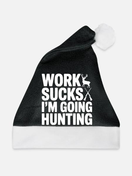 Arbeit ist, ich gehe auf die Jagd - Weihnachtsmütze - Schwarz/Weiß - Vorne