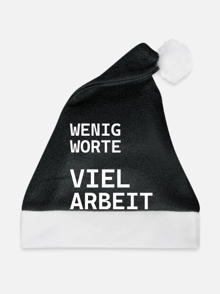 WENIG WORTE VIEL ARBEIT Arbeit Shirt - Weihnachtsmütze - Schwarz/Weiß - Vorne