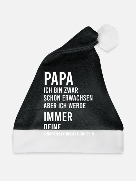 Papa ich bin zwar schon erwachsen ... - Weihnachtsmütze - Schwarz/Weiß