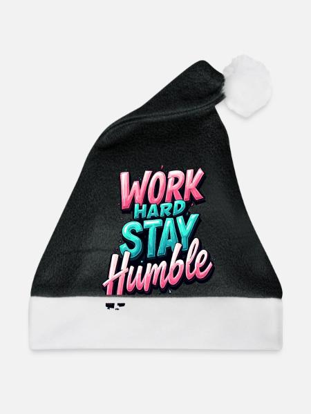 Arbeite hart, bleibe bescheiden - Weihnachtsmütze - Schwarz/Weiß