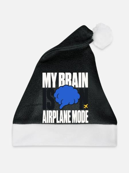 My Brain Is on Airplane Mode – Gehirn Humor - Weihnachtsmütze - Schwarz/Weiß - Vorne