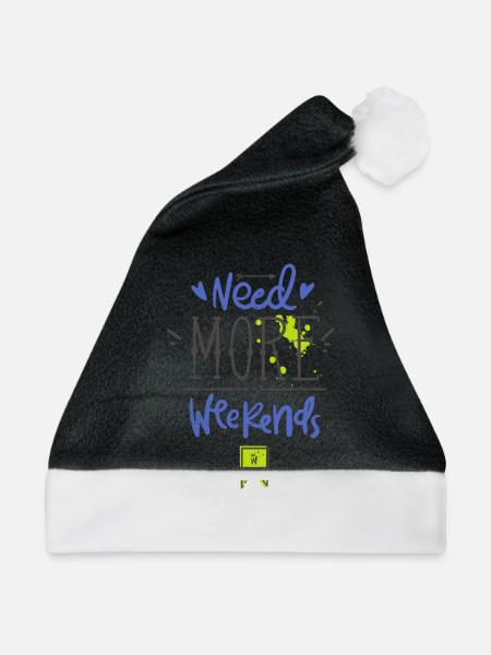 Need more weekends-Text - Weihnachtsmütze - Schwarz/Weiß