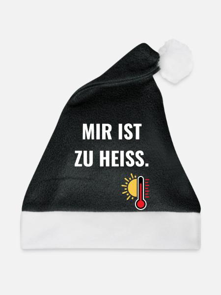 Mir ist zu heiß.  - Weihnachtsmütze - Schwarz/Weiß - Vorne