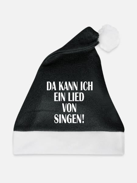 Da kann ich ein Lied von Singen - Weihnachtsmütze - Schwarz/Weiß - Vorne