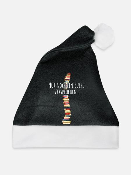 Nur Noch Ein Buch Versprochen Leseratte Bücherwurm - Weihnachtsmütze - Schwarz/Weiß