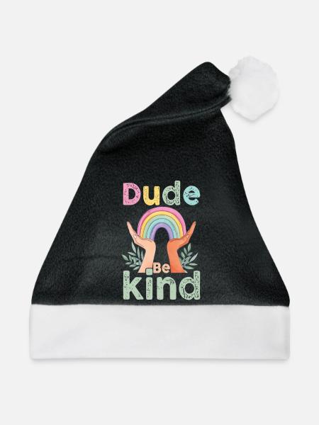 Dude Be Kind No Bullying - Weihnachtsmütze - Schwarz/Weiß