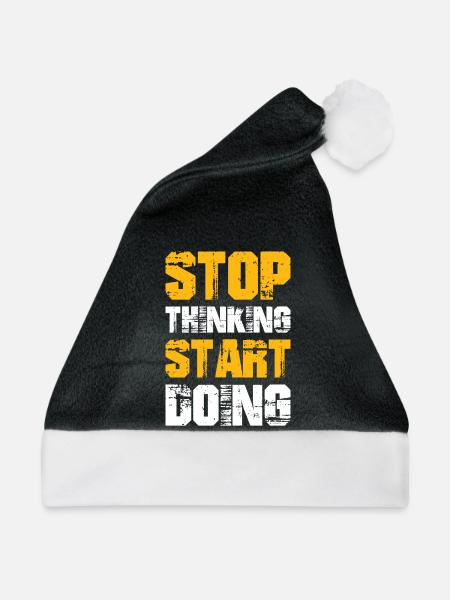 stop thinking start doing - Weihnachtsmütze - Schwarz/Weiß