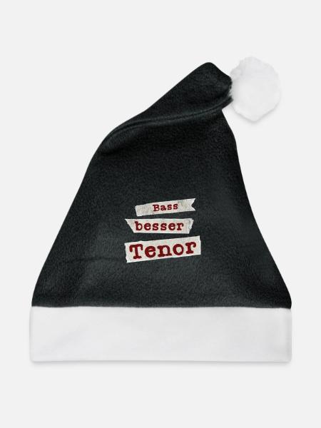 Bass Besser Tenor Chor Spruch Gesang Singen - Weihnachtsmütze - Schwarz/Weiß