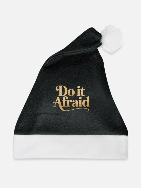 Do It Afraid Mut Weiterentwicklung Motivation - Weihnachtsmütze - Schwarz/Weiß