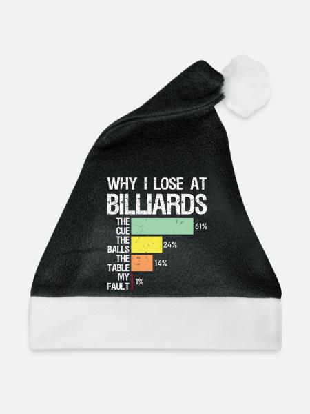why I lose at billiards - Weihnachtsmütze - Schwarz/Weiß