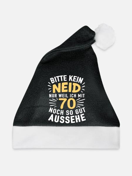 70er Jubel Shirt – Kein Neid , gut aussehen - Weihnachtsmütze - Schwarz/Weiß