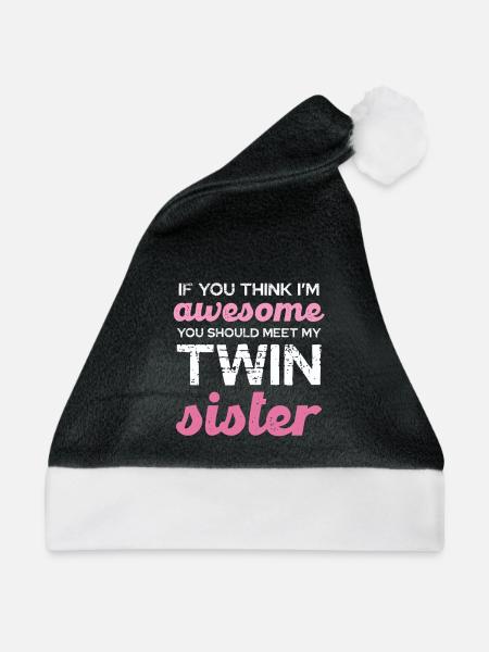 Zwillingsschwester Spruch T-Shirt - Weihnachtsmütze - Schwarz/Weiß - Vorne