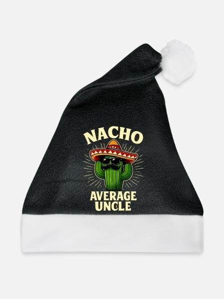 Kein Durchschnitts Onkel Nacho Average Uncle - Weihnachtsmütze - Schwarz/Weiß