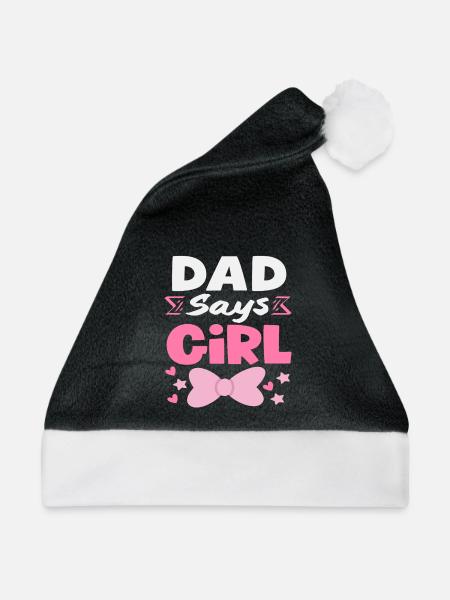 Papa Sagt Mädchen Gender Reveal - Weihnachtsmütze - Schwarz/Weiß