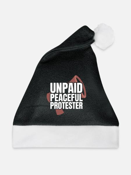 Unpaid Peaceful Protester Aktivistin Spruch Demo - Weihnachtsmütze - Schwarz/Weiß - Vorne