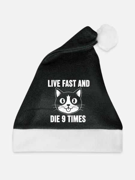 Katzenmeme: Lebe Schnell, Sterbe 9 Mal - Weihnachtsmütze - Schwarz/Weiß
