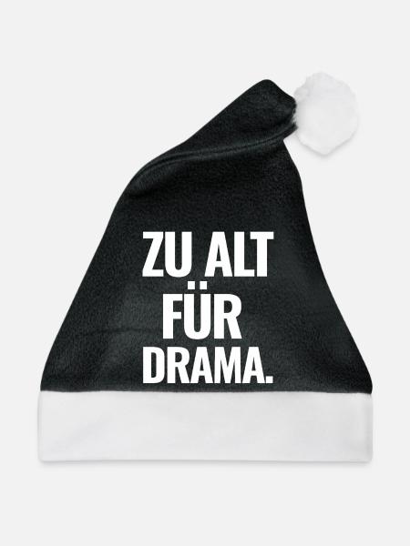 Zu Alt Für Drama - Weihnachtsmütze - Schwarz/Weiß