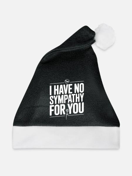 Ich habe kein Mitleid mit dir - Weihnachtsmütze - Schwarz/Weiß - Vorne