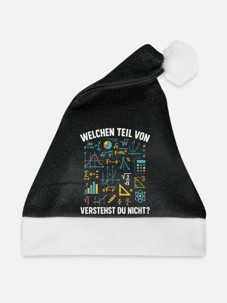 Mathe Spruch Welchen Teil Verstehst Du Nicht? - Weihnachtsmütze - Schwarz/Weiß - Vorne