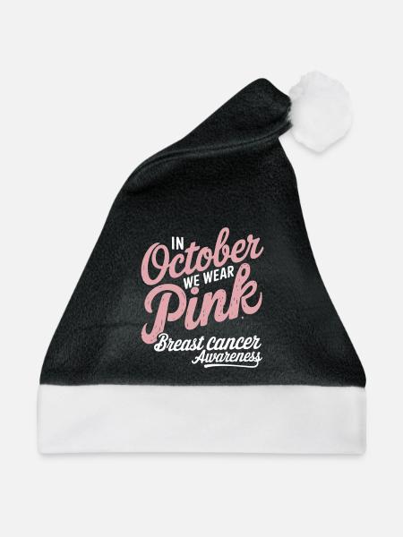 Rosa Oktober: Im Oktober tragen wir rosa Krebsbrust - Weihnachtsmütze - Schwarz/Weiß - Vorne