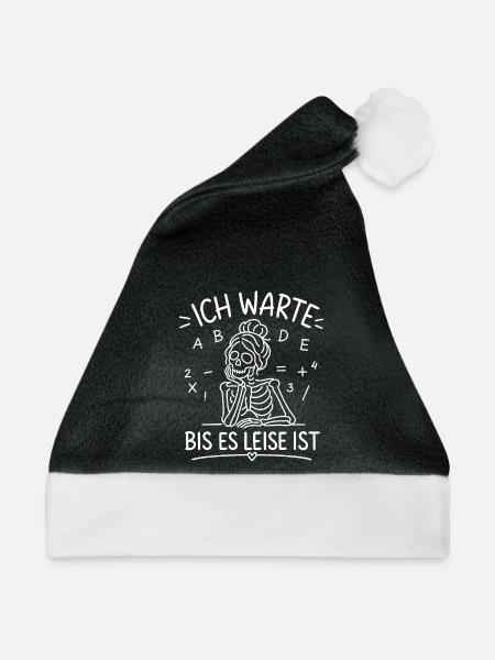 Ich warte bis es leise ist Lehrer - Weihnachtsmütze - Schwarz/Weiß - Vorne