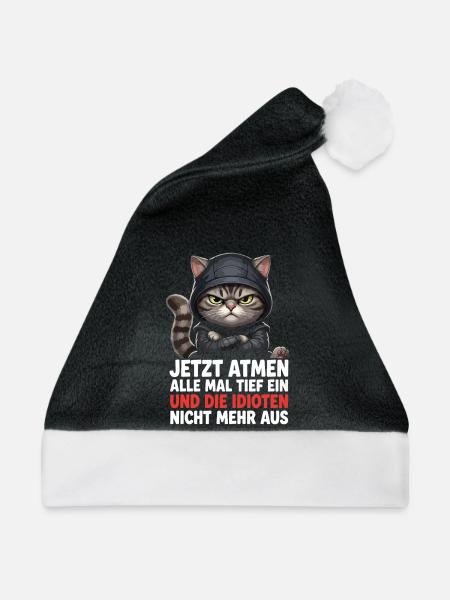 Jetzt Atmen Alle Mal Tief Ein Und Die Idioten Nich - Weihnachtsmütze - Schwarz/Weiß - Vorne