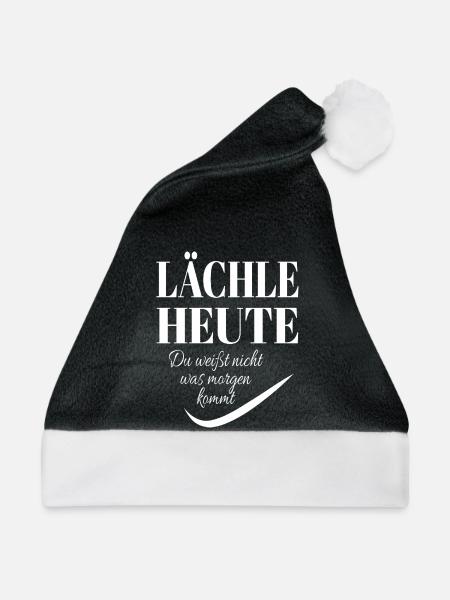LACHE HEUTE Spruch - Weihnachtsmütze - Schwarz/Weiß